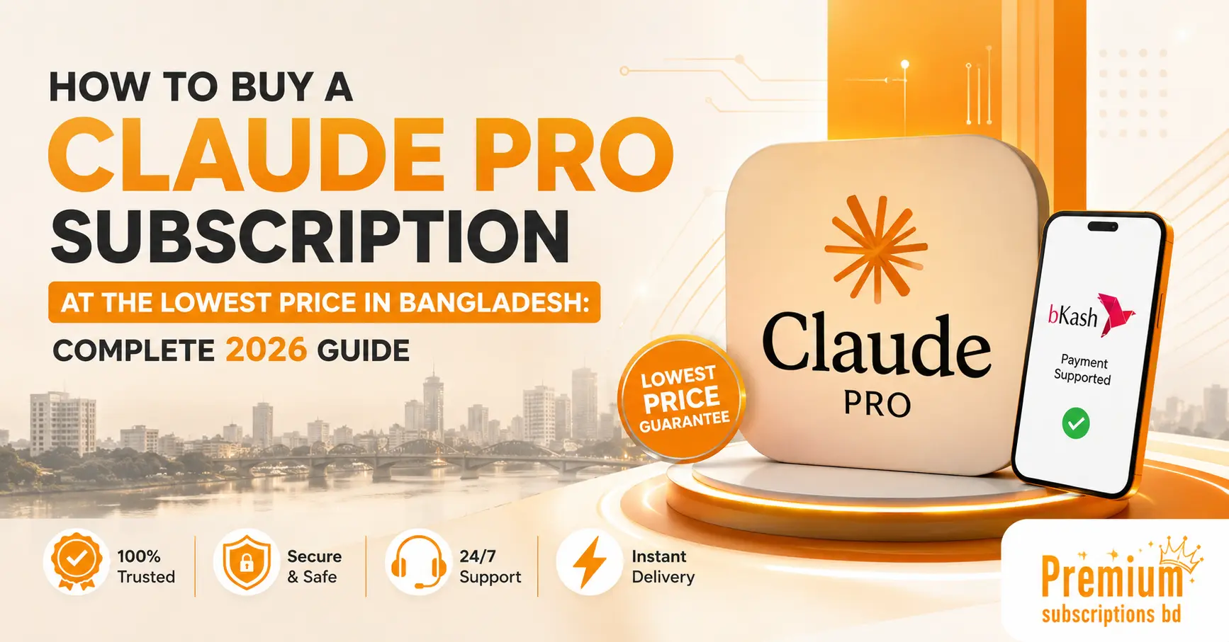 How to Buy a Claude Pro Subscription at the Lowest Price in Bangladesh Complete 2026 Guide