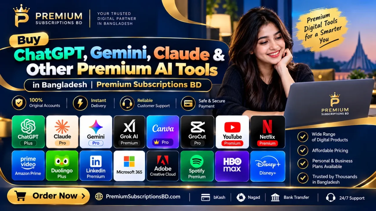 Buy ChatGPT, Gemini, Claude & Other Premium AI Tools in Bangladesh | Premium Subscriptions BD
